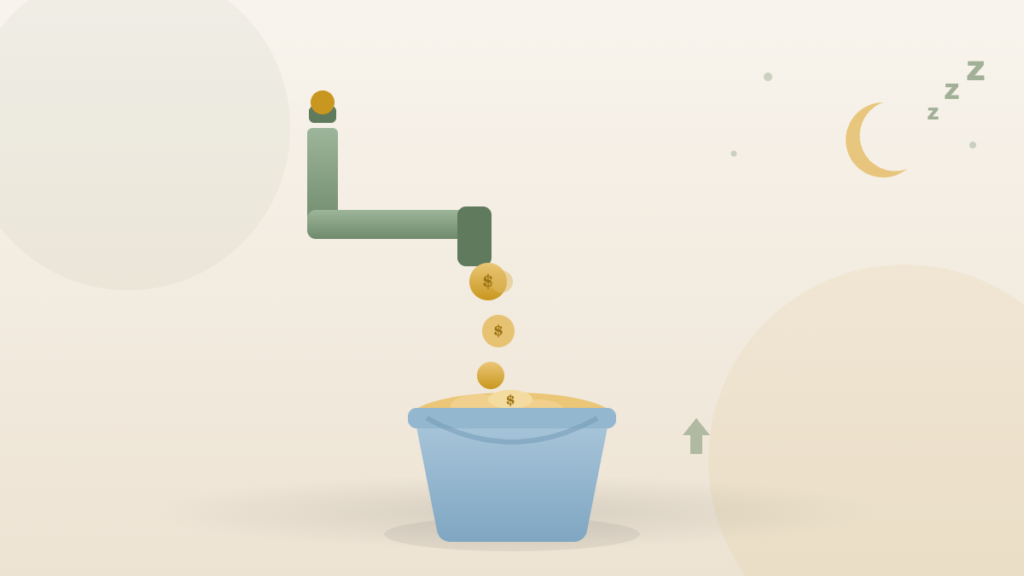 A tap pouring gold coins into a bucket under a crescent moon and Zzz — passive income earning money while you sleep